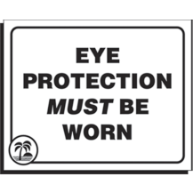 Acrylic Sign Eye Protection Must Be Worn Clear