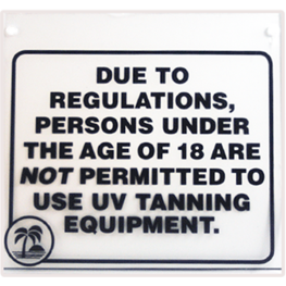 Acrylic Under Age 18 Not Permitted to Tan Clear Sign
